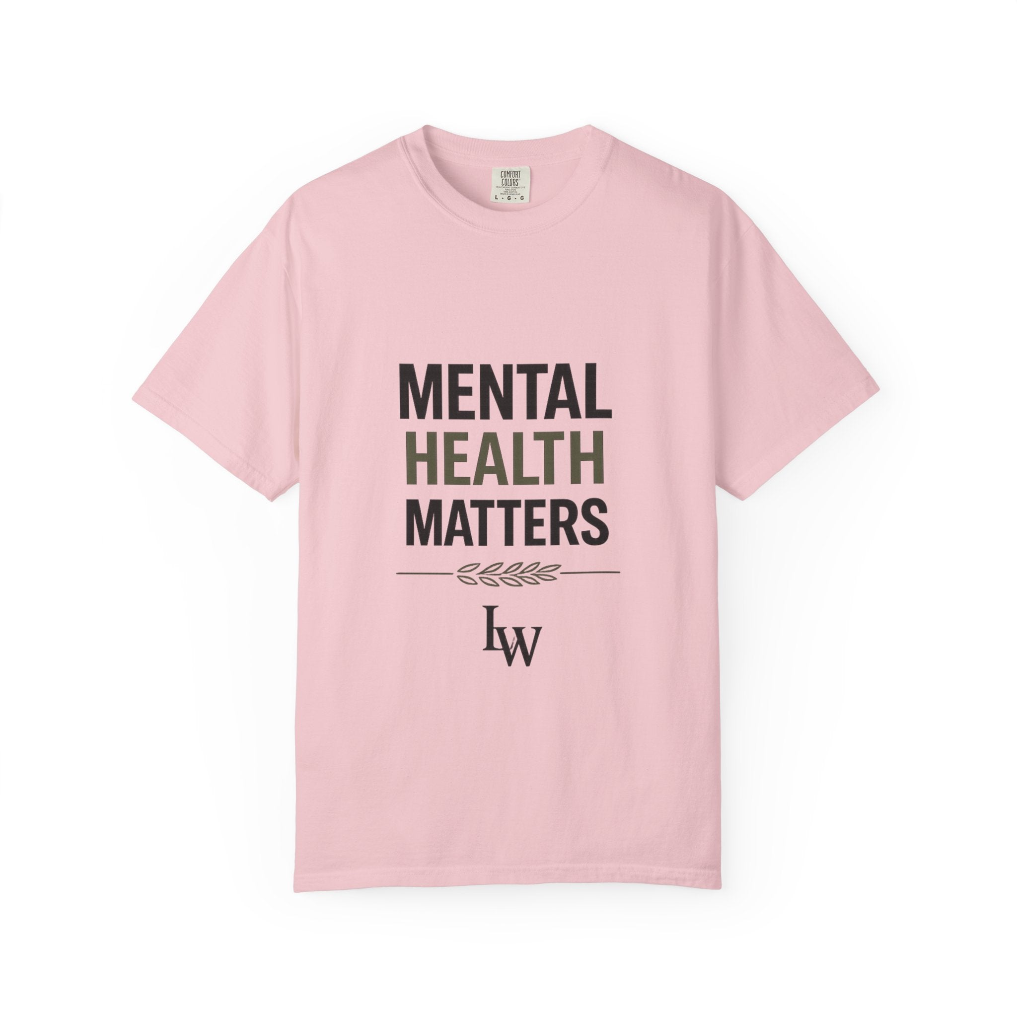 Mental Health Matters T-Shirt — Awareness Tee with Inspirational Text