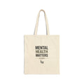 Mental Health Matters Canvas Tote Bag