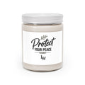 Protect Your Peace Soy Candle — 9oz Scented Jar with White Lid