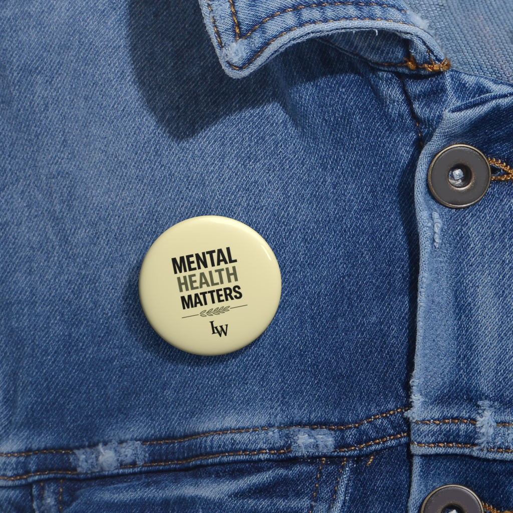 Mental Health Matters Pin Button – Awareness Badge