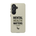 Mental Health Matters Phone Case