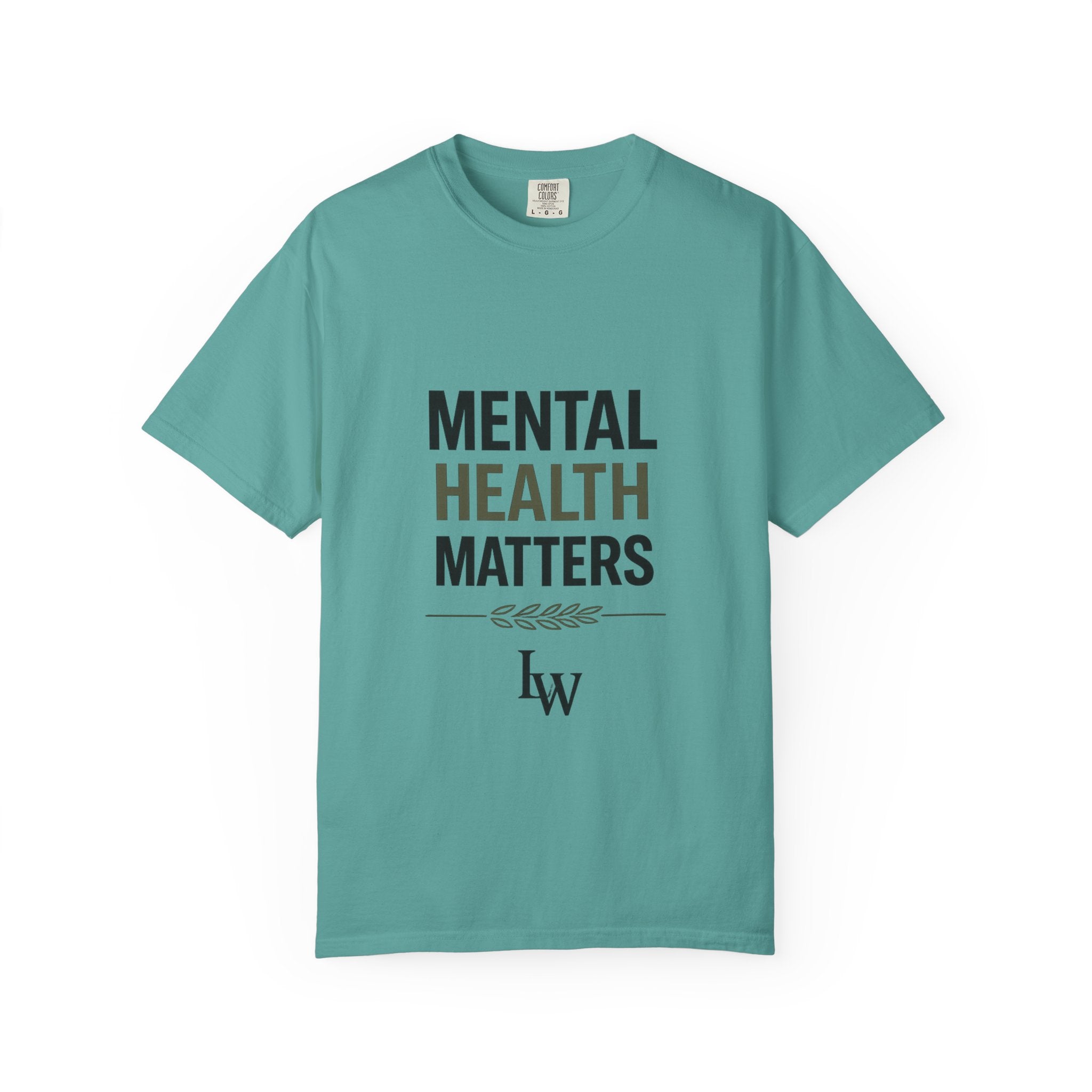 Mental Health Matters T-Shirt — Awareness Tee with Inspirational Text