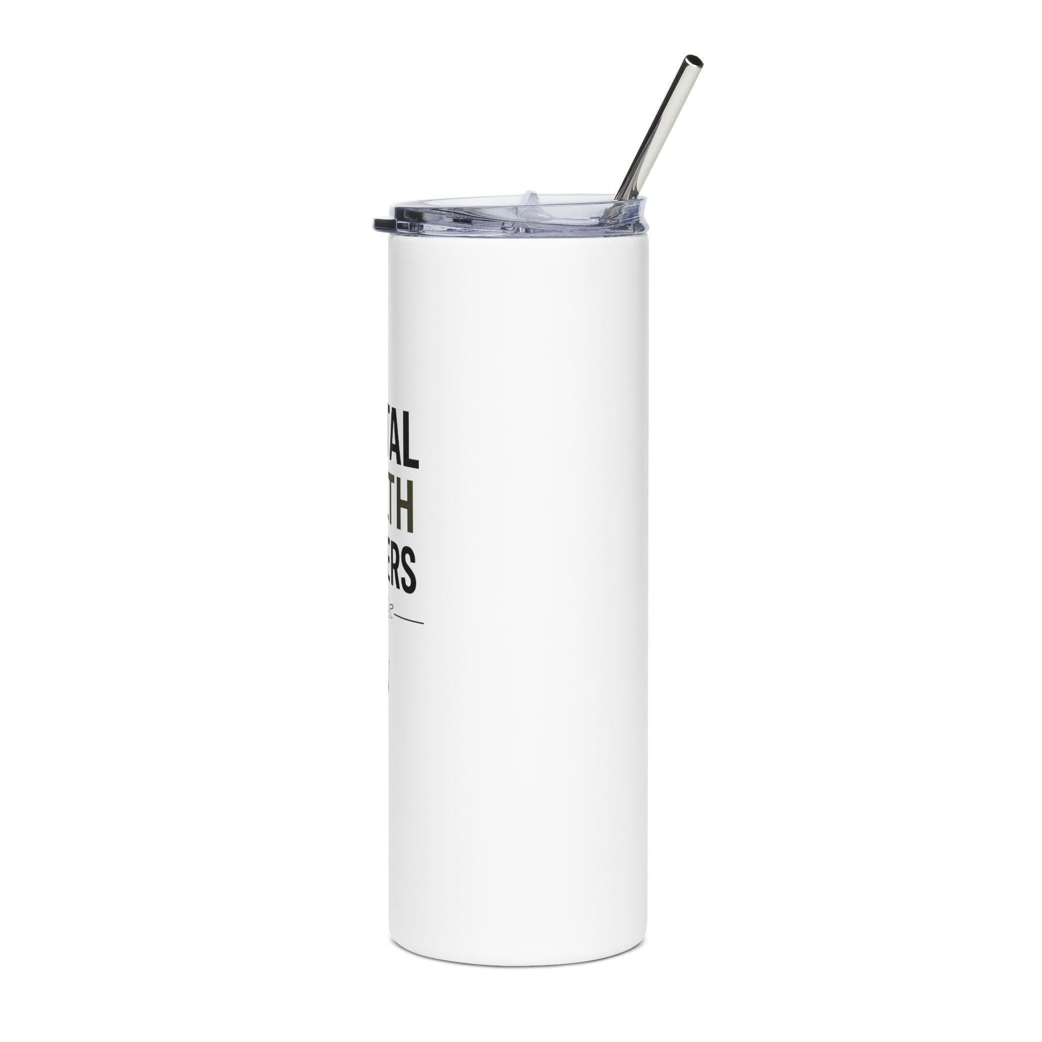 Mental Health Matters Stainless Steel Tumbler - 20oz Insulated Travel Cup