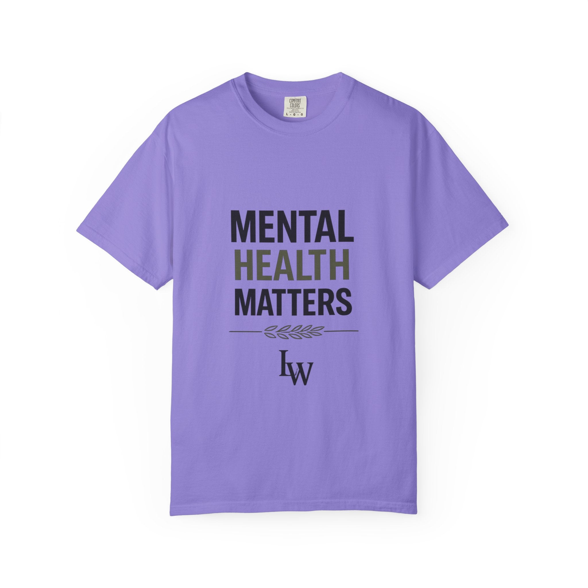 Mental Health Matters T-Shirt — Awareness Tee with Inspirational Text
